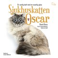 Sjukhuskatten Oscar : en vanlig katt med en ovanlig gva