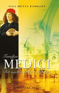 Familjen Medici : det vackra folket i Florens