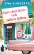 sprucket lder och svikna lften