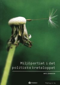 Milj�partiet i det politiska kretsloppet (h�ftad)