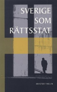 Sverige Som R�ttsstat (h�ftad)