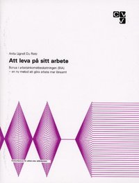 Att leva p� sitt arbete (h�ftad)
