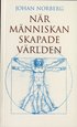 N�r m�nniskan skapade v�rlden