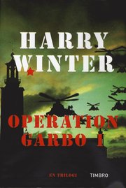 Operation Garbo 1 :  en trilogi (inbunden)