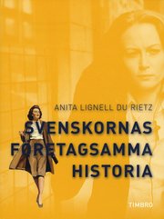 Svenskornas f�retagsamma historia (h�ftad)
