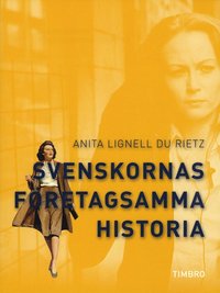 Svenskornas f�retagsamma historia (h�ftad)
