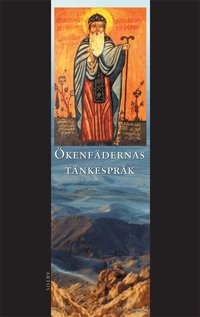 �kenf�dernas t�nkespr�k : Apophtegmata patrum : den alfabetiska samlingen i urval (inbunden)