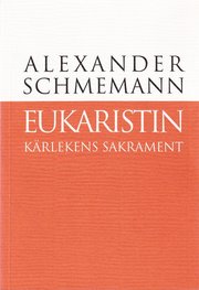 Eukaristin : k�rlekens sakrament (h�ftad)