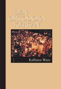 Den ortodoxa kyrkan (h�ftad)