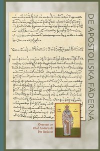 De apostoliska f�derna (inbunden)