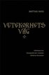 Vetekornets v�g : utblottelse hos Dostojevskij och i romanen Br�derna Karamazov