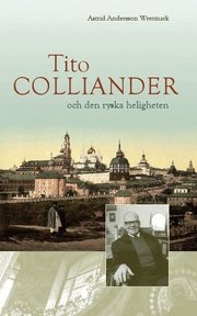 Tito Colliander och den ryska heligheten (inbunden)
