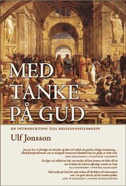 Med tanke p� Gud : en introduktion till religionsfilosofin (h�ftad)