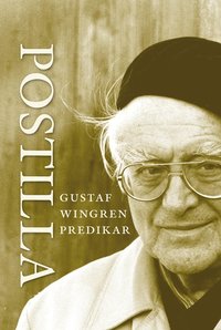 Postilla : Gustaf Wingren predikar (inbunden)
