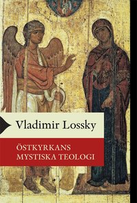 �stkyrkans mystiska teologi (h�ftad)