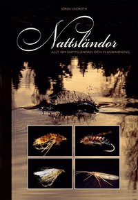 Nattsl�ndor : flugfiske och flugbindning (h�ftad)
