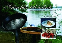 Fr�n h�v till tallrik : hur du rensar och tillagar fisk (h�ftad)