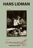 Sommarnatt : vandringar och m�ten - Hans Lidman 100 �r