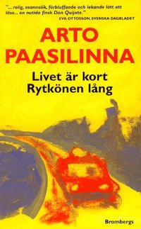 Livet �r kort Rytk�nen l�ng (pocket)