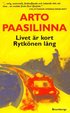 Livet �r kort Rytk�nen l�ng