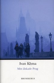 Mitt �lskade Prag (inbunden)