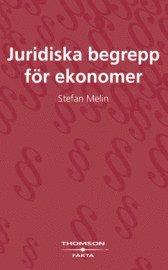 Juridiska begrepp f�r ekonomer (inbunden)