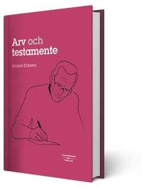 Arv och testamente (inbunden)