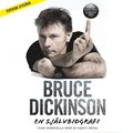 Bruce Dickinson: En sjlvbiografi. What Does This Button Do?