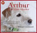 Arthur och hans vnner : och andra berttelser om hundar som ftt mnniskor att hitta sig sjlva