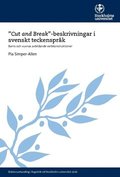 "Cut and Break"-beskrivningar i svenskt teckensprk : barns och vuxnas avbildande verbkonstruktioner