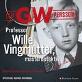 Professor Wille Vingmutter, msterdetektiv : berttelsen om mitt yrkesliv