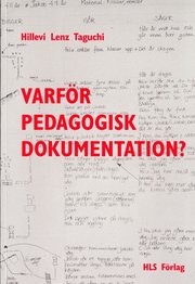 Varf�r pedagogisk dokumentation? (h�ftad)