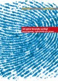 Att g�ra l�randet synligt : barns l�rande - individuellt och i grupp (h�ftad)