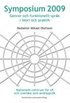 Symposium 2009 : genrer och funktionellt spr�k i teori och praktik