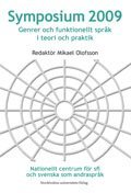 Symposium 2009 : genrer och funktionellt spr�k i teori och praktik (h�ftad)
