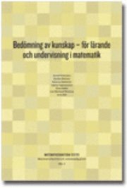 Bed�mning av kunskap : f�r l�rande och undervisning i matematik