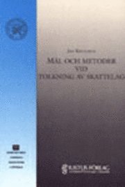 M�l och metoder vid tolkning av till�mpning (h�ftad)