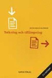 Tolkning och till�mpning (h�ftad)
