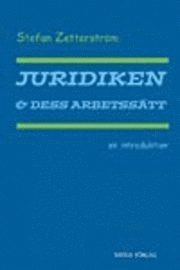 Juridiken och dess arbetss�tt (h�ftad)