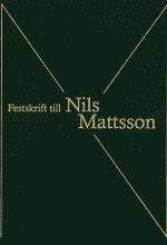Festskrift till Nils Mattsson (h�ftad)