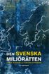 Den svenska milj�r�tten