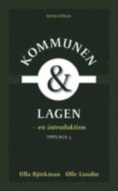 Kommunen och lagen : en introduktion (h�ftad)