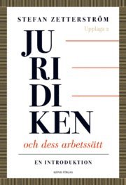 Juridiken och dess arbetss�tt : en introduktion (h�ftad)