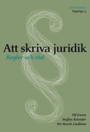 Att skriva juridik : regler och r�d (inbunden)