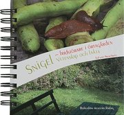 Snigel : fridst�rare i �rtag�rden : vetenskap och fakta