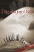 Dig ska jag �lska