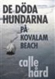 De d�da hundarna p� Kovalam Beach (inbunden)