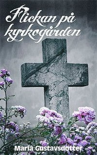 Flickan p� kyrkog�rden (inbunden)