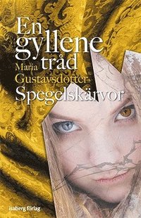 Spegelsk�rvor (inbunden)