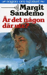 �r det n�gon d�r ute? Sagan om isfolket 47 (pocket)
